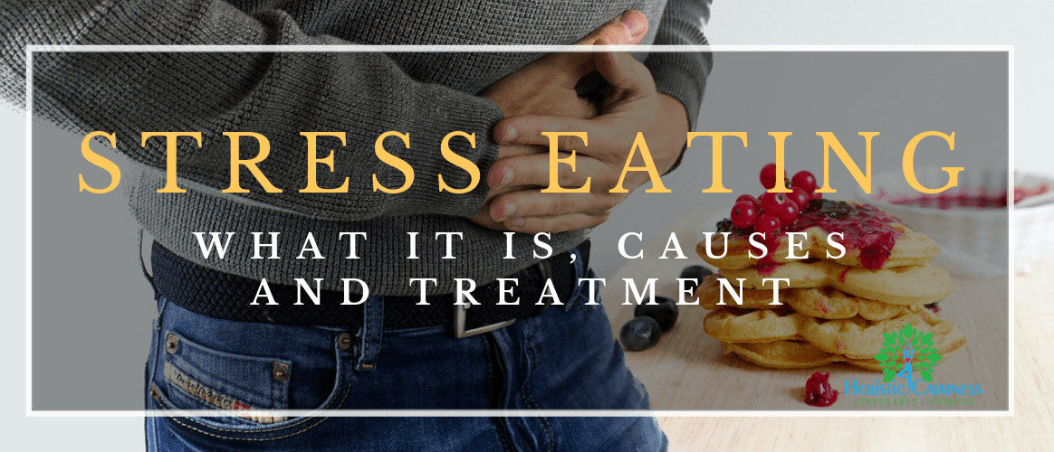 Stress Eating: What it is, Causes, and Treatment